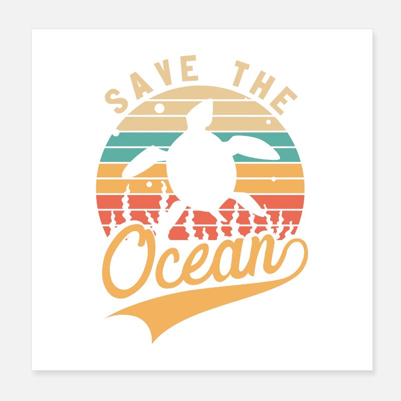 Save The Ocean Marine Sea Turtle Lover Poster 8" x 8" (20x20 cm)