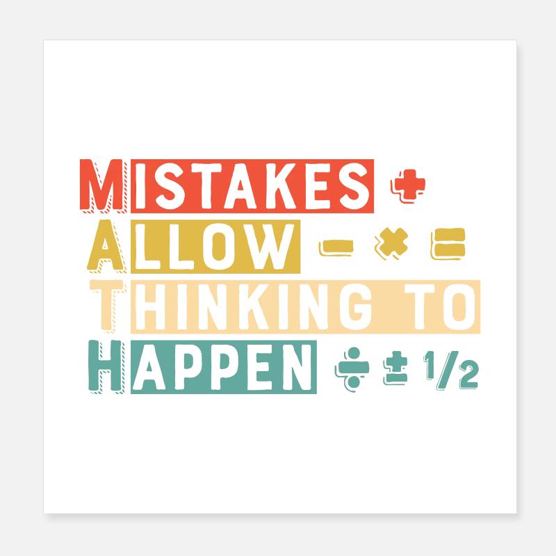 Math Mistakes Allow Thinking To Happen Poster 8" x 8" (20x20 cm)