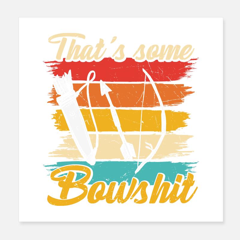 C’est une citation de tir à l’arc drôle Poster 20 x 20 cm