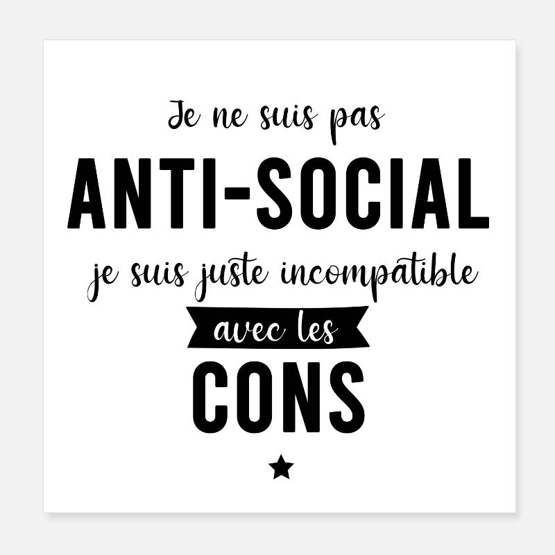 Je ne suis pas anti-social Poster 20 x 20 cm