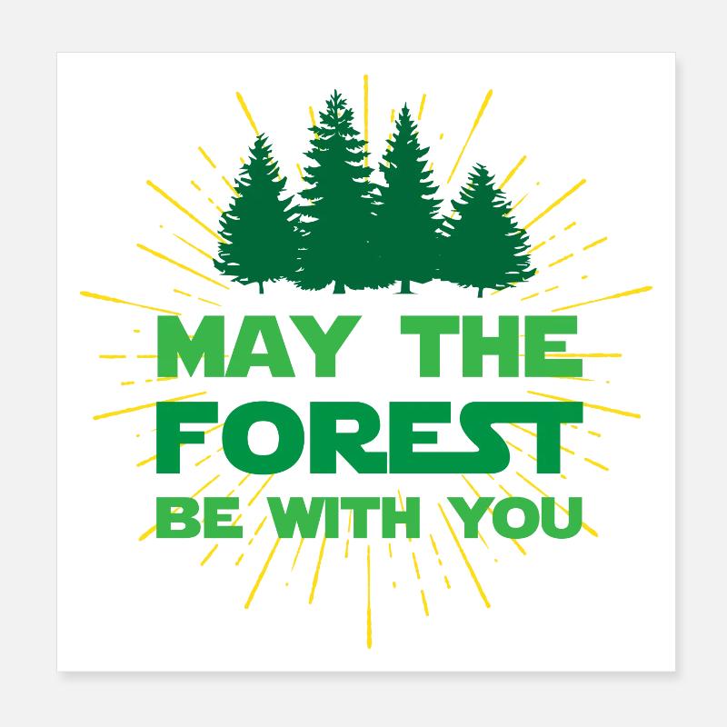 Que la forêt soit avec vous Poster 20 x 20 cm