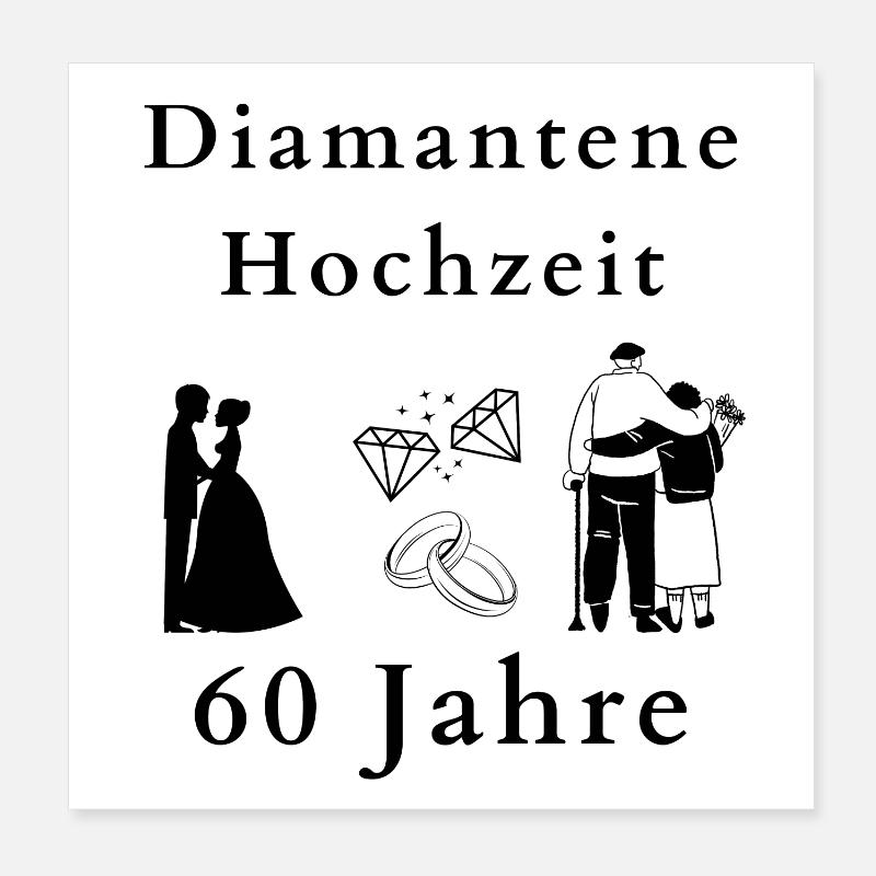 Diamantene Hochzeit 60ster Hochzeitstag feiern Poster 20x20 cm