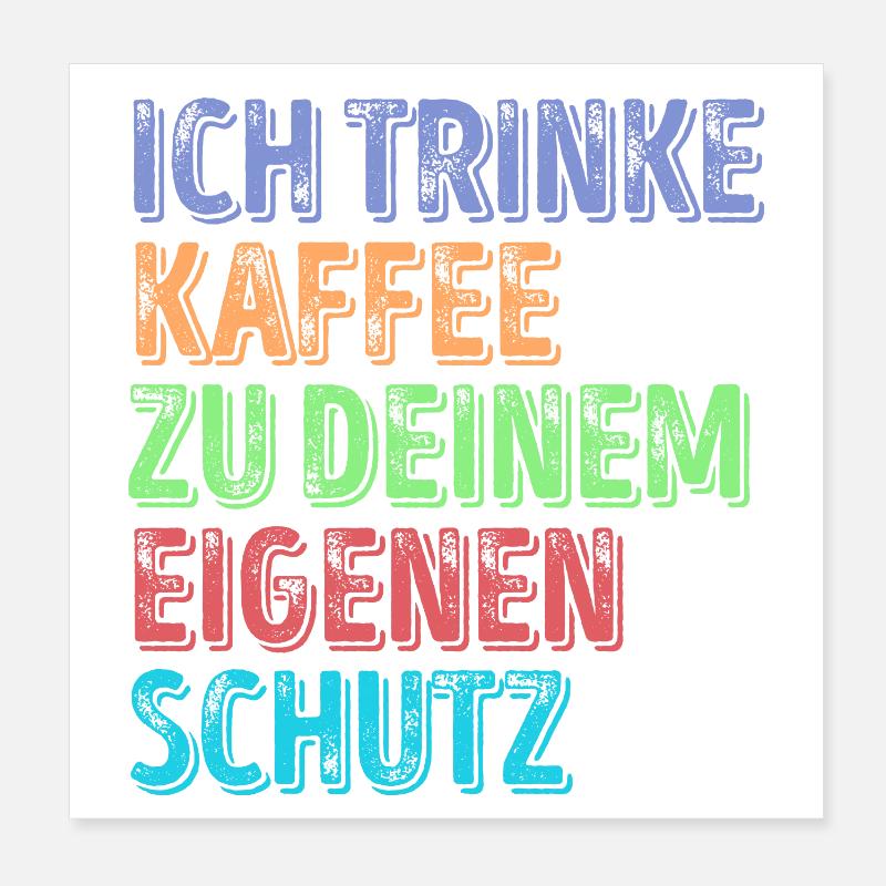 Kaffeeliebhaber Statement Kaffeetrinker Kaffee Poster 20x20 cm