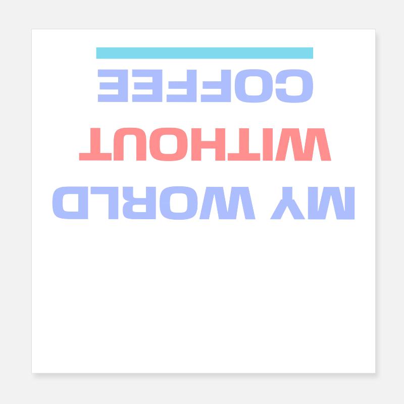 Koffein Kaffee Trinken Statement Kaffeeliebhaber Poster 20x20 cm