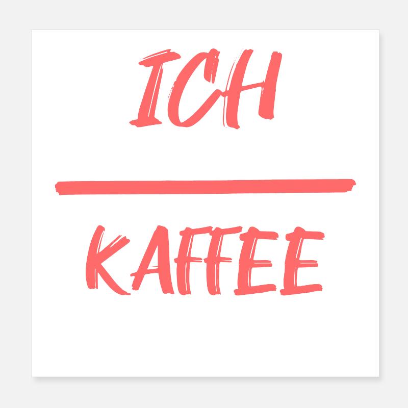 Kaffee Trinken Koffein Kaffeeliebhaber Statement Poster 20x20 cm
