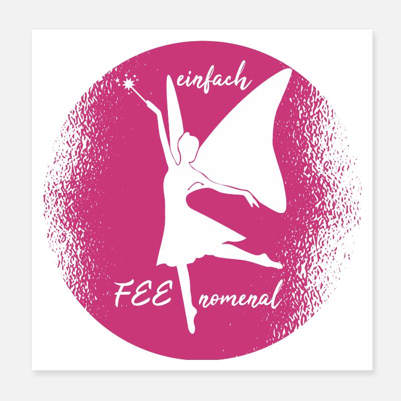 einfach feenomenal Fee Elfe Geschenkidee Poster 20x20 cm