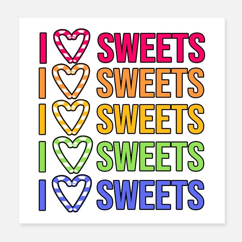 Herz Statement Ich Liebe Süßigkeiten Naschkatzen Poster 20x20 cm