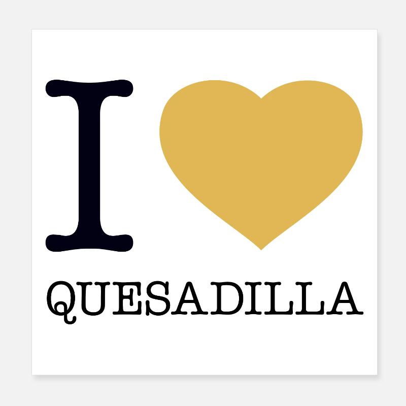 J’ADORE QUESADILLA Poster 20 x 20 cm