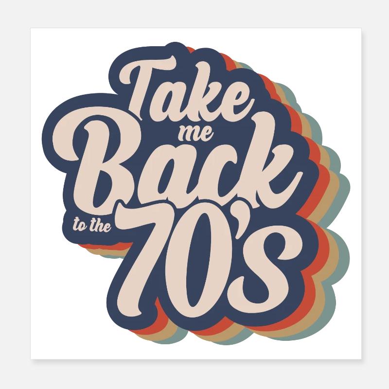Ramenez-moi dans les années 70 Poster 20 x 20 cm
