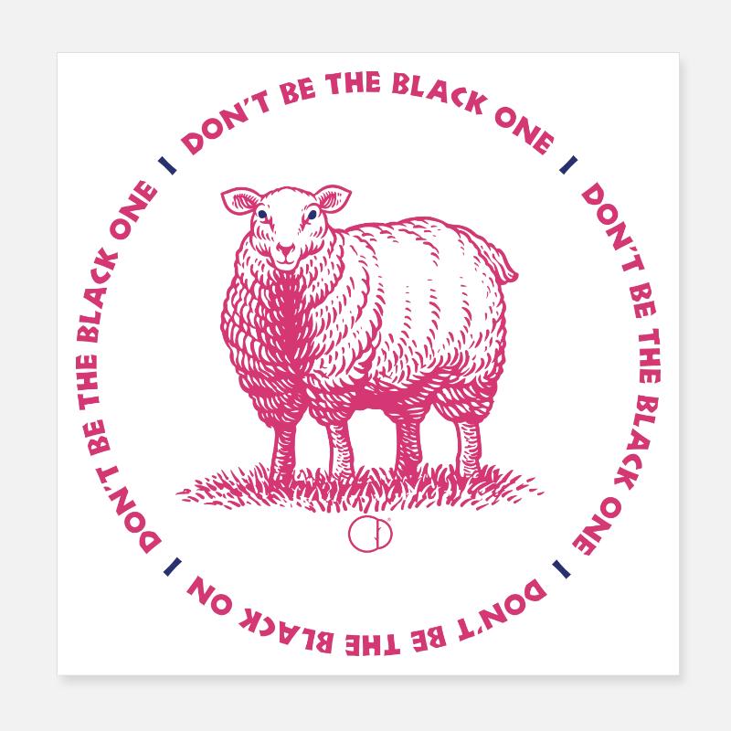Sheep - Don´t be the black one by CD - Poster 20x20 cm - Weiß