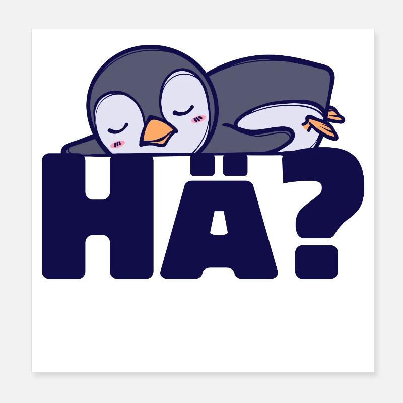 Süß Pinguin Spruch Vogel Tier Arktis Kalt Poster 20x20 cm