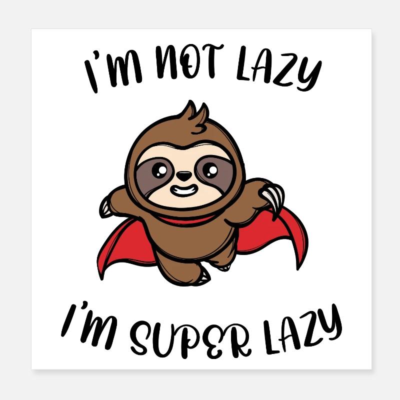 Sloth Mammal Humorous Zoo Lazy Statement Poster 8" x 8" (20x20 cm)