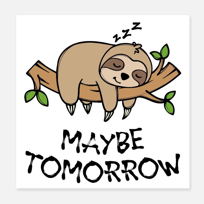 Animal Statement Sloth Jungle Lazy Sleeping Poster 8" x 8" (20x20 cm)