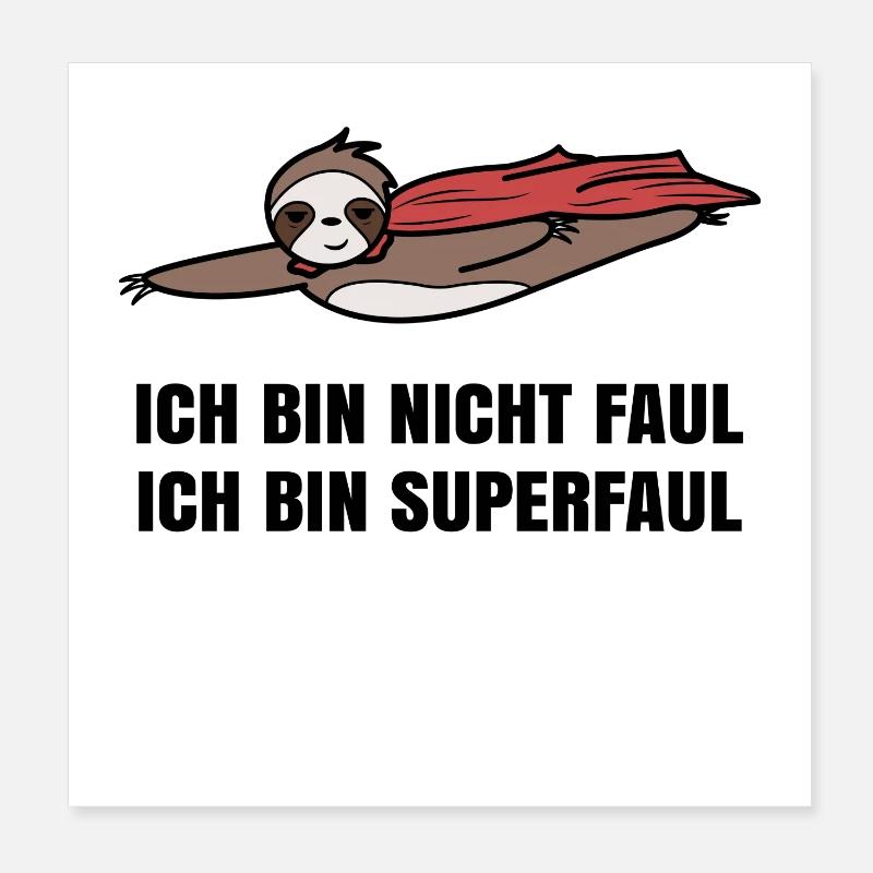 Mammal Humorous Zoo Sloth Statement Lazy Poster 8" x 8" (20x20 cm)