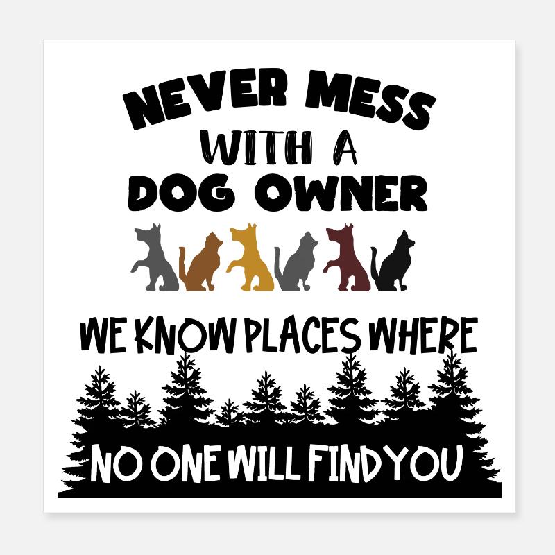 Ein Hundebesitzer kennt gute Verstecke * Poster 20x20 cm