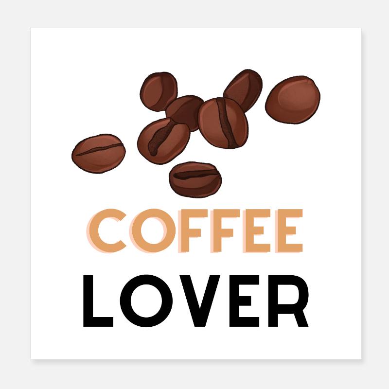COFFEE LOVER Poster 20x20 cm