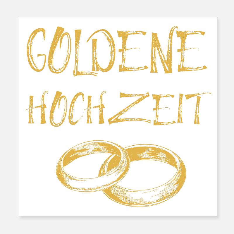 Goldene Hochzeit Text Goldene Eheringe Poster 20x20 cm
