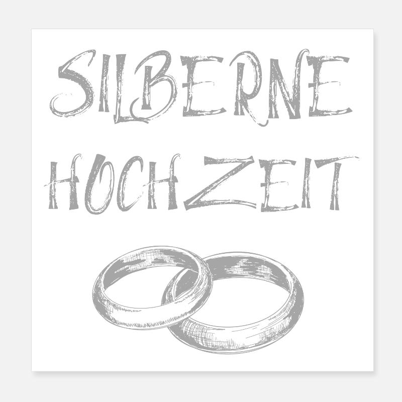 Silberne Hochzeit Text Silberne Eheringe Poster 20x20 cm