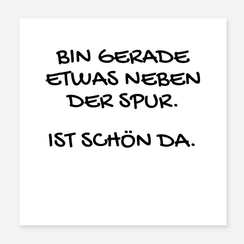 Lustiger Spruch - Poster 20x20 cm - Weiß
