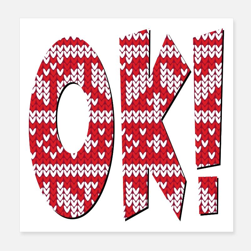 KNITTING PATTERNS OK - APPROVAL SAYINGS Poster 8" x 8" (20x20 cm)