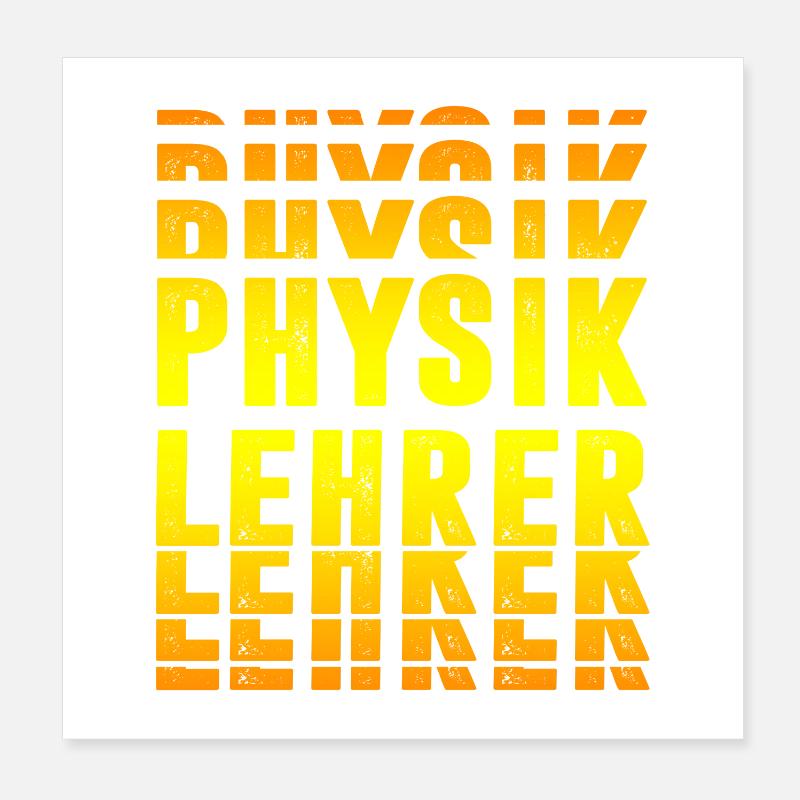 Physiklehrer Design Poster 20x20 cm