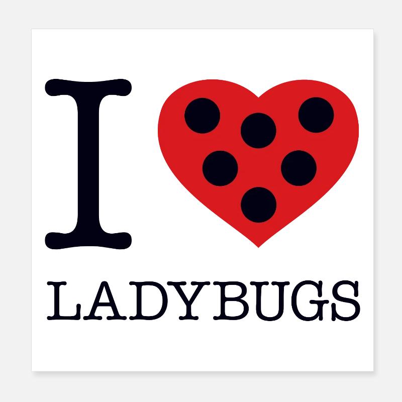 I LOVE LADYBUGS Poster 20x20 cm