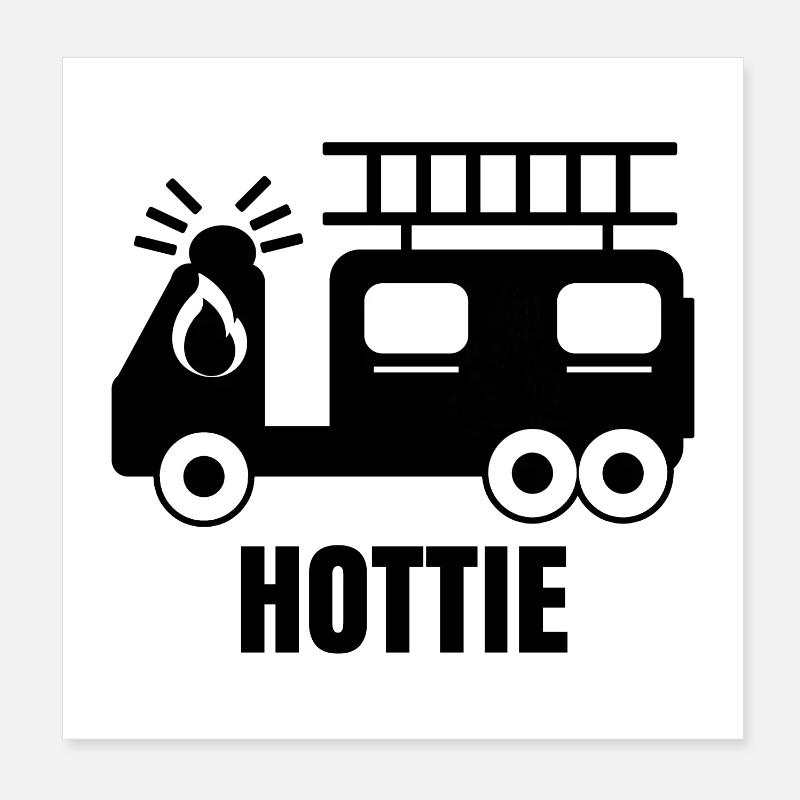 Fire engine fire protection fire brigade slogan Poster 8" x 8" (20x20 cm)