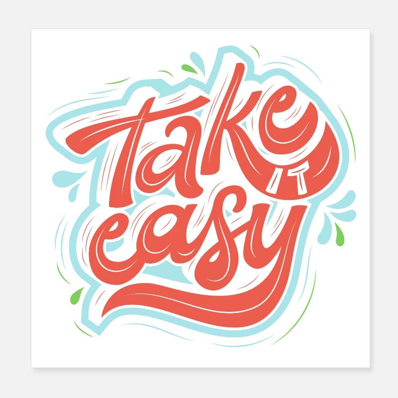 take it easy Poster 20x20 cm