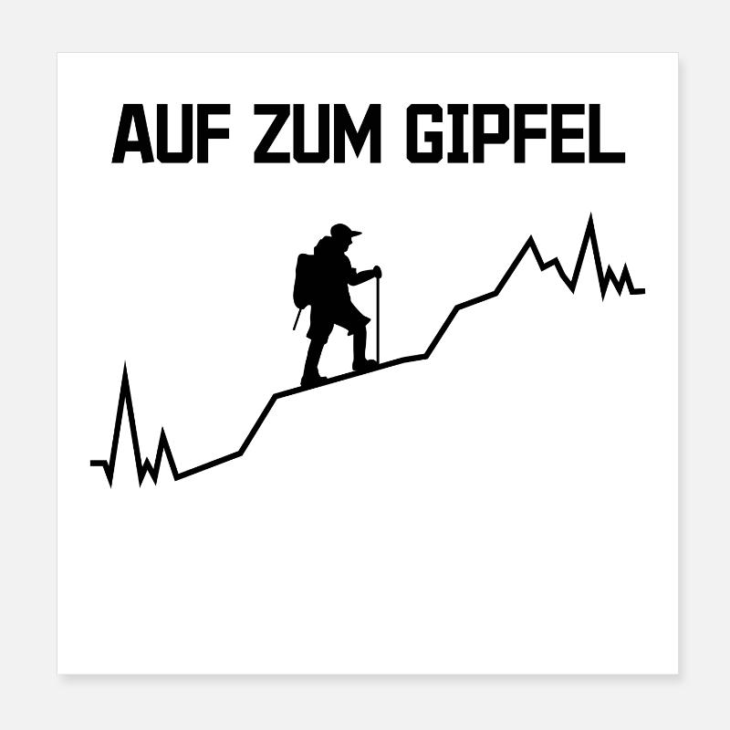 Gipfel Statement bergsteigen Wanderwege Wandern Poster 20x20 cm