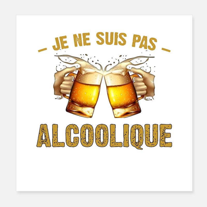 je ne suis pas alcoolique je subis les invitations Poster 20 x 20 cm