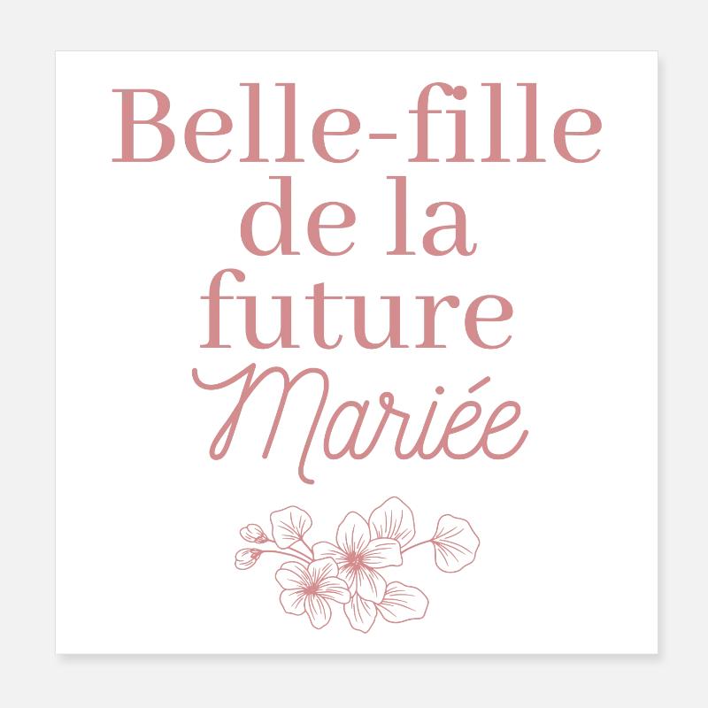 Belle-fille future Mariée. EVJF Team future mariée Poster 20 x 20 cm