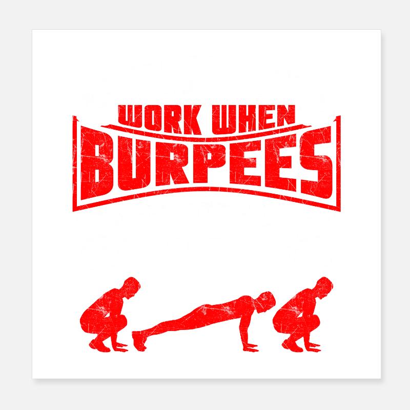 Tut mir leid, dass ich nicht arbeite Burpees Poster 20x20 cm