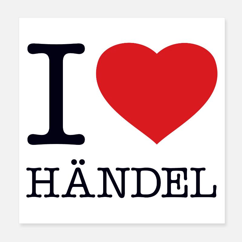 I LOVE HÄNDEL Poster 20x20 cm