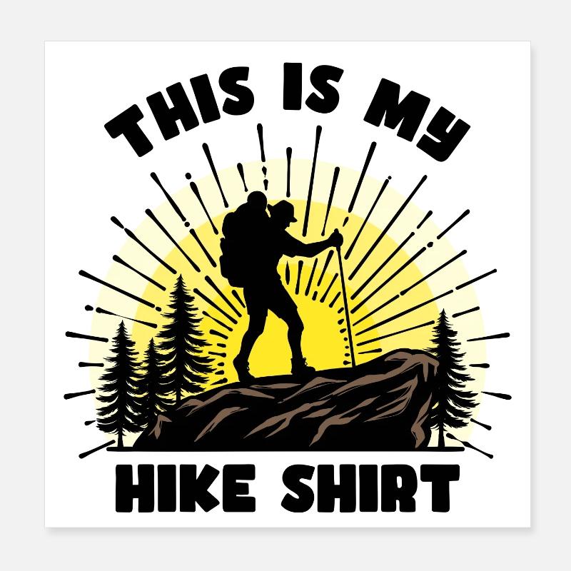Hiker Statement Hike Hiking Mountain Hike - Poster 8" x 8" (20x20 cm) - white