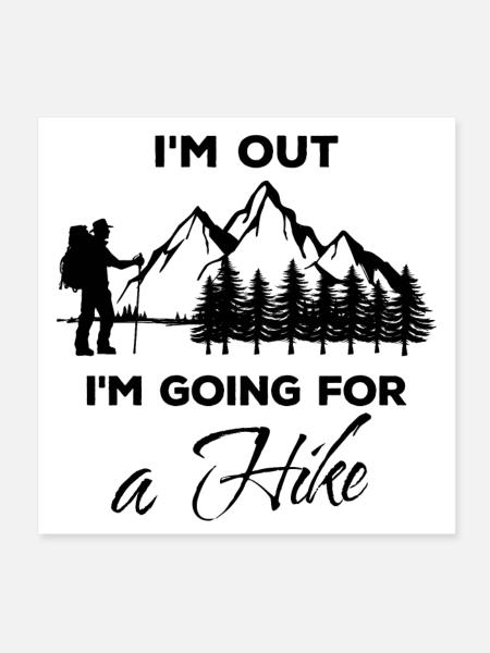 Hiking Statement Hikers Mountaineering Mountains Nature - Poster 8" x 8" (20x20 cm) - white - Front