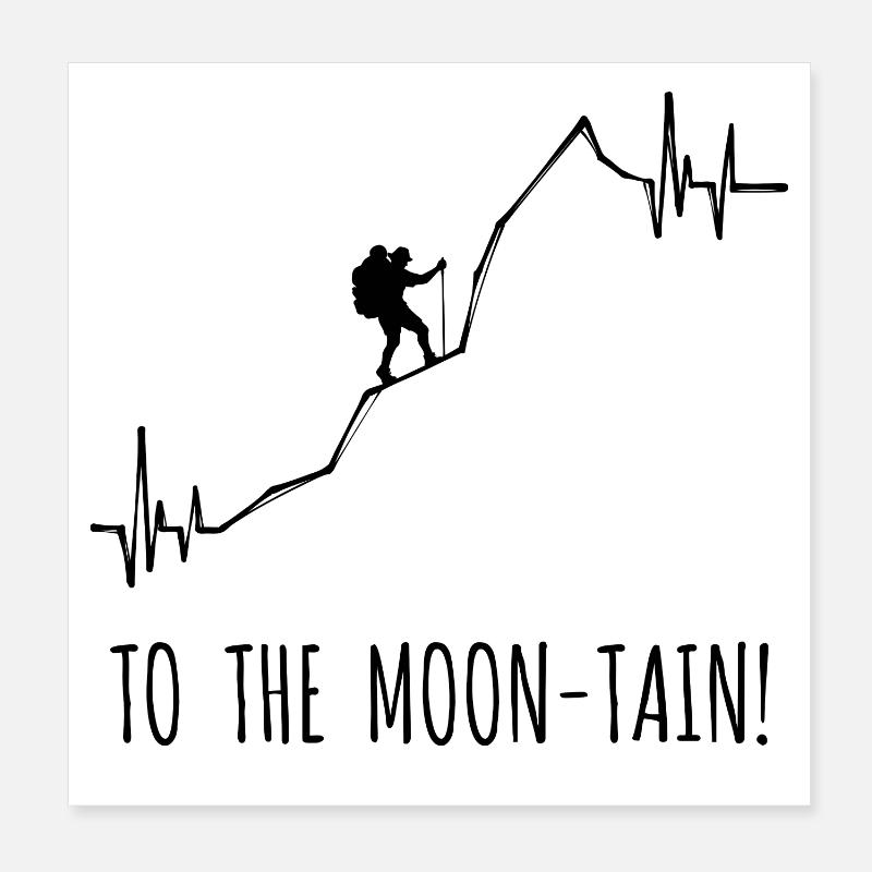 Wandern Bergsteigen Statement Wanderer Wanderung Poster 20x20 cm