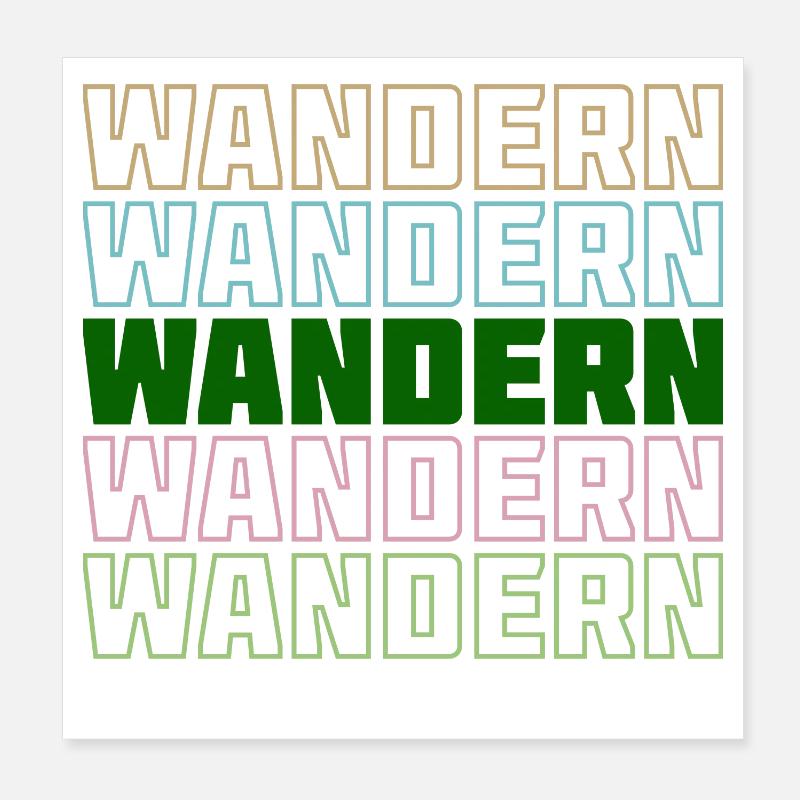 Wanderung Wandern Spruch Wanderer Klettern Touren Poster 20x20 cm