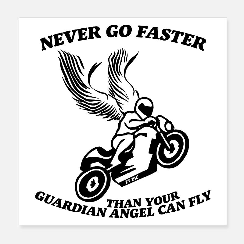 Never go faster than your guardian angel can fly Poster 8" x 8" (20x20 cm)