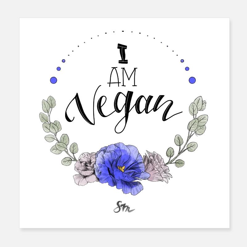 I am vegan Poster 8" x 8" (20x20 cm)