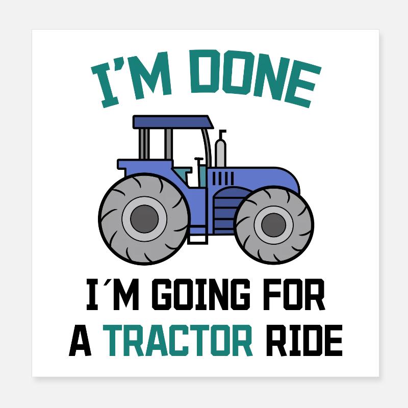 Farmer Tractor Statement Farm Agriculture Poster 8" x 8" (20x20 cm)