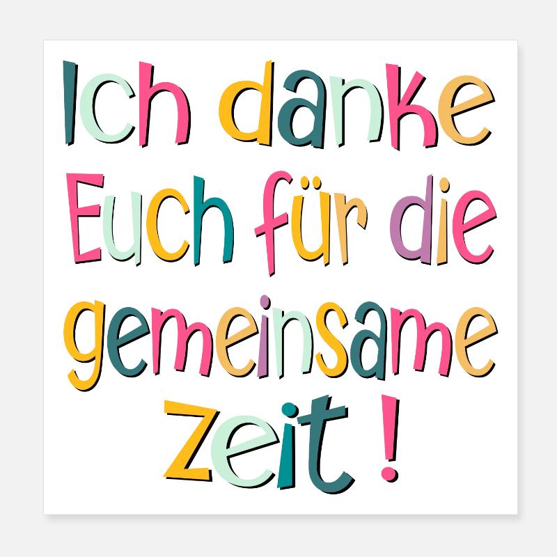 Ich danke Euch für die gemeinsame Zeit - Abschied - Poster 20x20 cm - Weiß