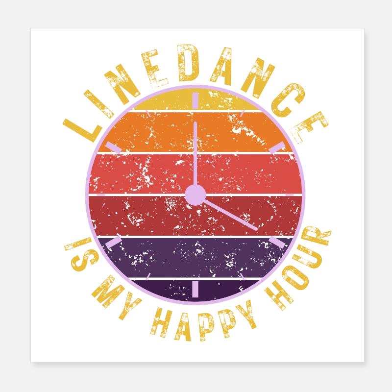 Gift idea: Linedance is my happy hour Poster 8" x 8" (20x20 cm)