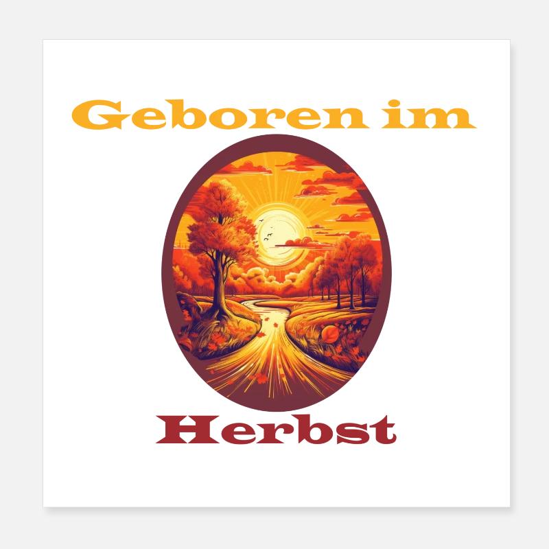 Geboren im Herbst xcf Poster 20x20 cm