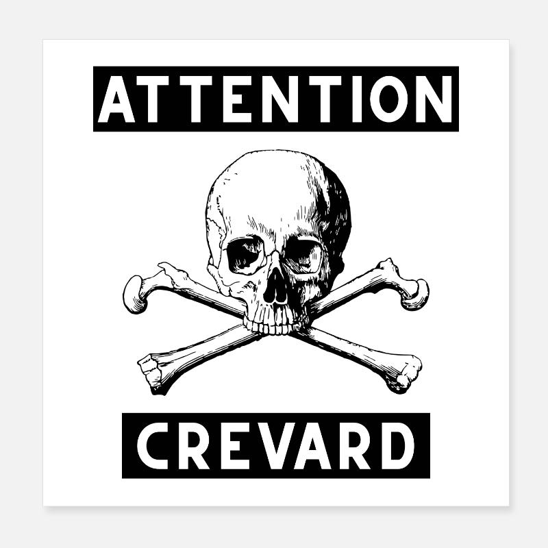 Attention crevard Poster 20 x 20 cm