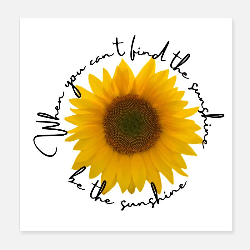 Be the sunshine - Poster 20x20 cm - Weiß