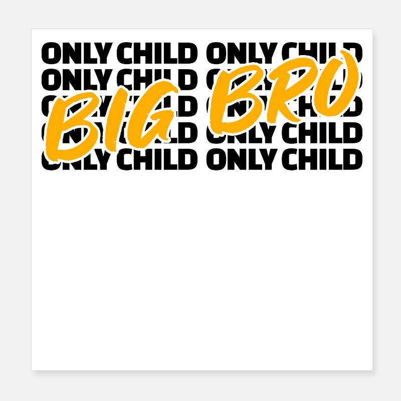Bro Statement Großer Bruder Einzelkind Bruderherz Poster 20x20 cm