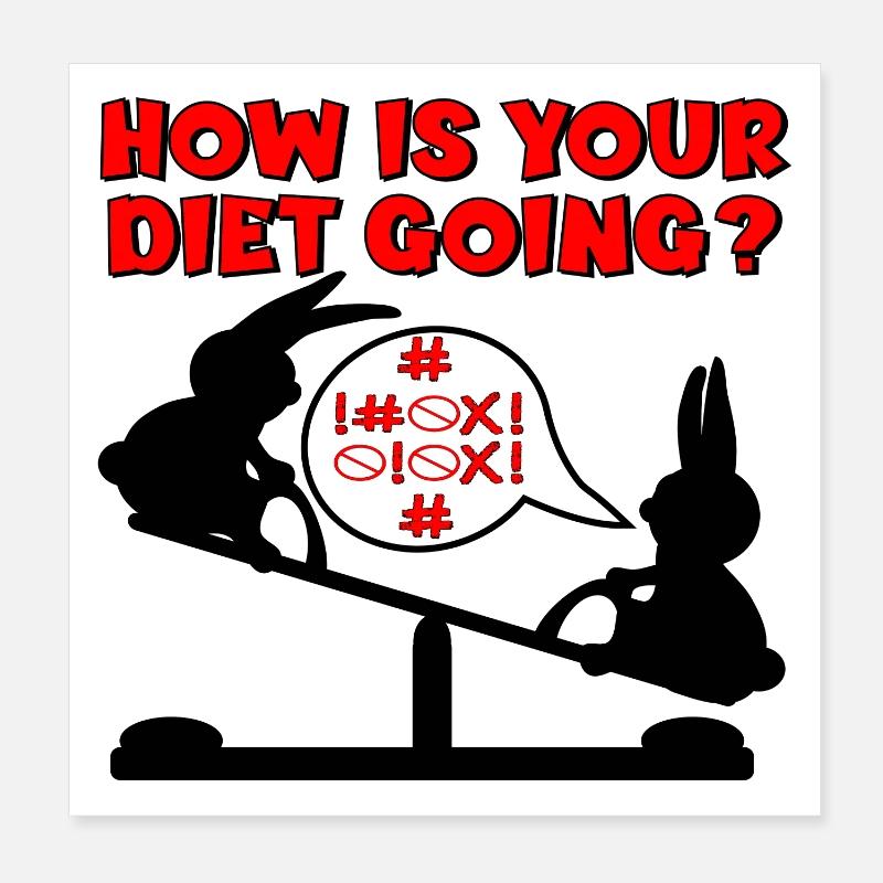 HOW IS THE DIET GOING - RABBITS FUNNY Poster 8" x 8" (20x20 cm)