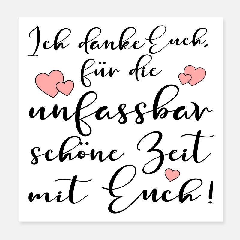 UNFASSBAR SCHÖNE ZEIT - DANKE EUCH SPRÜCHE Poster 20x20 cm