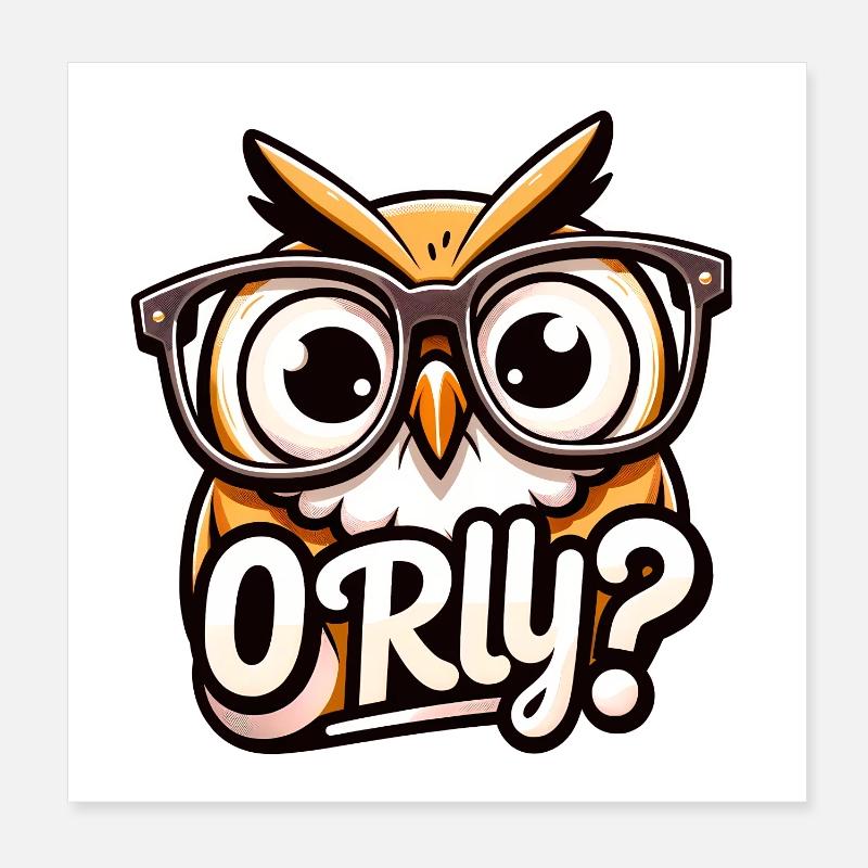 O RLY? Owl Poster 8" x 8" (20x20 cm)
