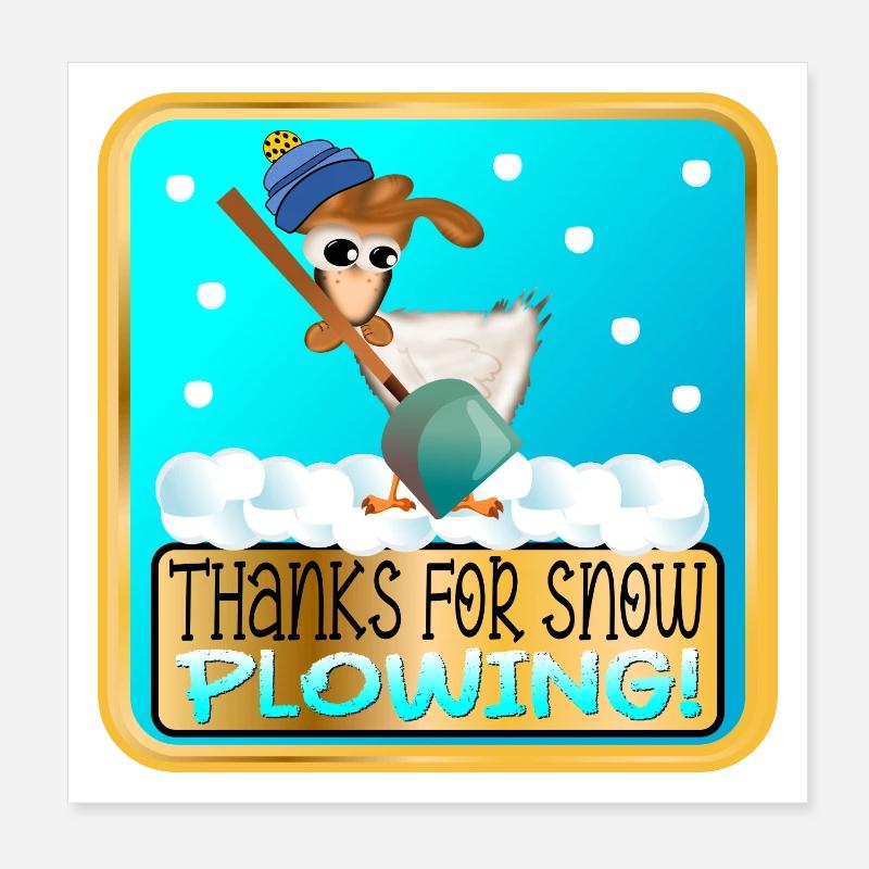 WINTER CHICKEN - THANKS FOR SNOW PLOWING Poster 8" x 8" (20x20 cm)